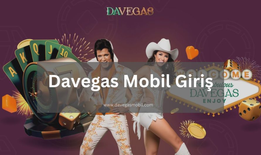 Davegas Mobil Giriş