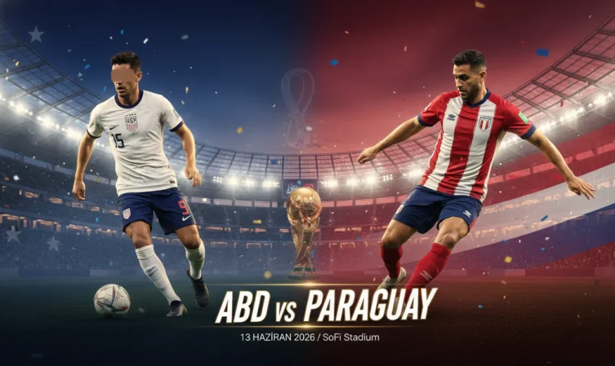 2026 Dünya Kupası D Grubu Analizi: ABD – Paraguay Çatışması